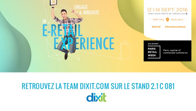 Meet Dixit.com at the e-commerce exhibition in Paris